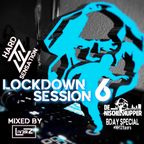 Lockdown Sessions - MIX 6 by LiverZ (#NH12Years BDay Special)