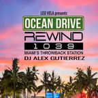 Ocean Drive Rewind DJ Alex Gutierrez Feat.Leo Vela
