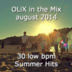 OLiX in the Mix august 2014 - 30 Low bpm Summer Hits of 2014