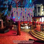Nicolas & Will Dimar - Roxxy Beach Bash B2B(Live Recording)
