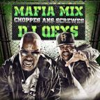Mafia Mix Choppe6 An6 Screwe6