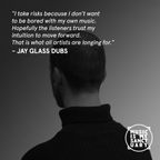 Weekly Podcast: JAY GLASS DUBS (Athens) - Discussion hosted by LEXIS