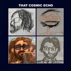 That Cosmic Echo (#104: 5/24/20)