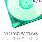 Robert Ham in the Mix - March '13