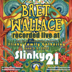 Bret Wallace - Live at Slinky 21 - 060322