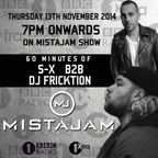 #60Minutes Of @producerSX B2B @DJFricktion On BBC @1Xtra @Mistajam Show - Aired Thu 13th Nov 2014