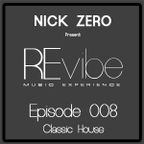 REvibe Episode 008 – by NICK ZERO