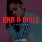 RNB & Chill (New RNB Heat & Feel Good Classics) Oct 2023