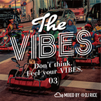 THE VIBES #003 R&B,HipHop,Urban,Pop,Dancehall,Trap