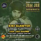 Jam Jah Mondays Live from the Station, 11th Dec 23 ft Kiki Slawter (Amp Freqq)