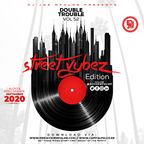 The Double Trouble Mixxtape 2020 Volume 52 Street Vybez Edition