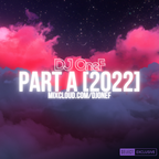 @DJOneF Mix: Part A [2022] / [Remixes & Mashups]
