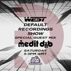 West - Default Recordings Show - Special guest mix from DJ Medit - DNBRADIO.COM - 11.06.2022