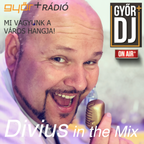 Divius Live Győr+ Rádió 20200711