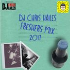 DJ Chris Hailes - Freshers Mix 2017
