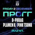 d-phrag, Plamen K, Pink Tsonk - PROGG at Club Plazma (02 - DEC - 2022)