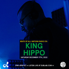 King Hippo Takeover | Beats of All-Nations Radio 076 on Dublab