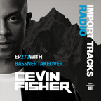 Cevin Fisher's Import Tracks Radio 272