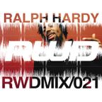 RWDmix 021 // Ralph Hardy