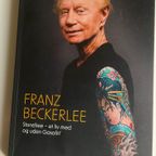 ’Franz Beckerlee. Stonefree - et liv med og uden Gasolin’.