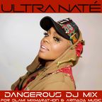ULTRA NATÉ : "DANGEROUS" DJ Mix for SLAM! MixMarathon & Armada Music