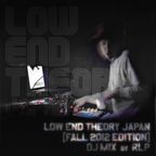 Low End Theory Japan［Fall 2012 Edition］DJ Mix by RLP