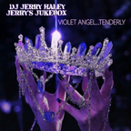 Jerry's Jukebox 12.01.23 (Violet Angel...Tenderly)