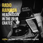 Radio Rainman: Headnoddin' in the 2017 Crates