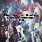 The Record Crates United Mixtape 116