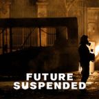 Fututre Suspended