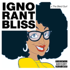 Ignorant Bliss 53: A chat with TheBlerdGirl