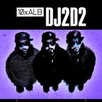 10xALB: DJ2D2