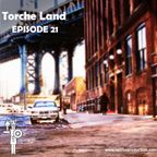 Torche Land - Episode 21