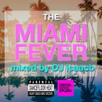 the MIAMI FEVER mixed by DJ isaacb