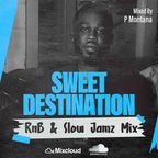 Sweet Destination RnB & Slow Jam Mix