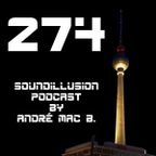 274 Soundillusion - 06.2023 - Progressive House - Podcast by André Mac B.