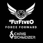 #FlyFiveO Force Forward - Chris Schweizer