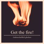 Get the fire 2 - Leidenschaftlich unterwegs - Predigt + Interview 15.02.15 - Christoph Bartels