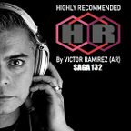 Highly Recommended by Victor Ramirez (AR) Saga 132 (Progressive House)