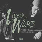 Live at WOMB #017 Pt.1 - Doublet (Tuccillo + Tomoki Tamura) - 26th March 2016
