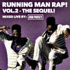Running Man Rap Vol. 2! Uptempo 80s/90s Hip Hop - Mixed Live by Rob Pursey