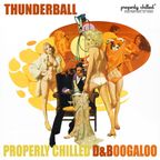 Thunderball - "D&Boogaloo Mix"