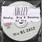 Beaty, Big & Bouncy - CD-R Mix #1 2022