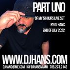 Part 1 of my 5 hours live set by DJ Hans - End of July 2022