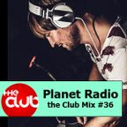 DJ Da Silva - Planet Radio the Club #36 (10-2013)