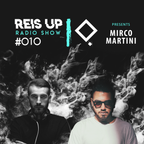 Stefano Reis - Reis Up Radio Show #010 Guest: MIRCO MARTINI