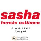 Hernan Cattaneo & Sasha - Moonpark - Buenos Aires - 05.04.2003