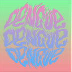 Dengue Dengue Dengue  - Humos I & II