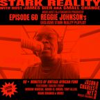 STARK REALITY with JAMES DIER aka $MALL ¢HANGE EPISODE 60 REGGIE JOHNSON'S African Funk Playlist