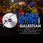 Global Entry Radio 065 | Live at Perspectives Digital - Klunkerkranich, Berlin [Aug 2023]